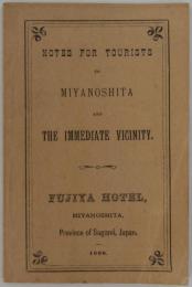[英]　Notes for Tourists to Miyanoshita and The Immediate Vicinity.　1906