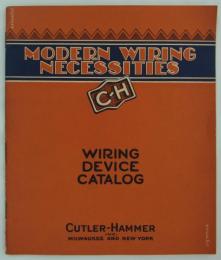 [英]　Modern Wiring Necessities, Wiring Devices Catalog　