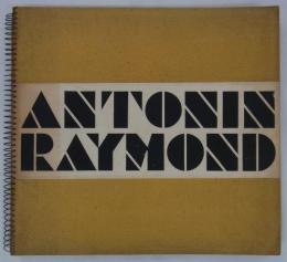 アントニン レイモンド作品集 1920-1935　
