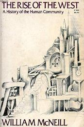 The Rise of the West: A History of the Human Community