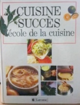 Cuisine succ〓s : L'〓cole de la cuisine