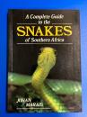 A Complete Guide to the SNAKES of Southern Africa