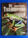 Die Terrarientiere 1 : Schwanzlurche und Froschlurche