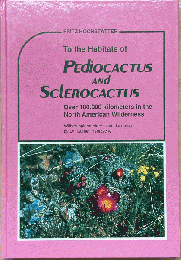 To the Habitats of Pediocactus and Sclerocactus : Over 100,000 kilometers in the North American Wilderness