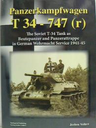 Panzerkampfwagen T-34 747(r) : Jochen Vollert 洋書写真集