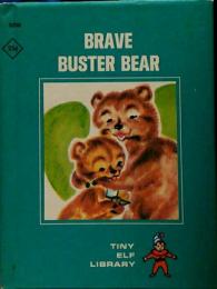 マージ・オピッツ『BRAVE BUSTER BEAR』By ALDEN BOGGS：Pictures by MARGE OPITZ：TINY ELF LIBRARY：RAND McNALLY●アメリカ：ヴィンテージ絵本