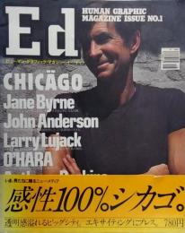 イー・ディ Ed HUMAN GRAPHIC MAGAZINE ISSUE No.1 創刊号●表紙:特集=アンソニー・パーキンス●シカゴ(アメリカ合衆国)/ラリー・ルージャック/ピーター・ビアード他