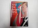 アンド・ジ・エンジェルズ・シング