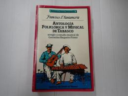 [西] Antologia Folklorica y Musical De Tabasco