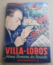 ［洋］ VILLA-LOBOS Alma Sonora do Brasil