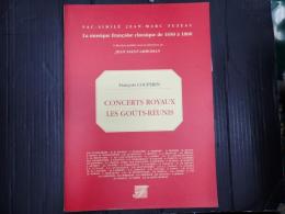 [仏] CONCERTS ROYAUX LES GOUTS-REUNIS