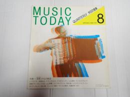 MUSIC TODAY QUARTERLY 今日の音楽8
