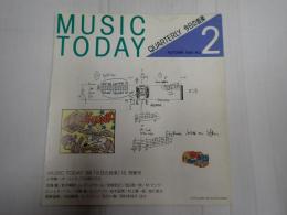 MUSIC TODAY QUARTERLY 今日の音楽2