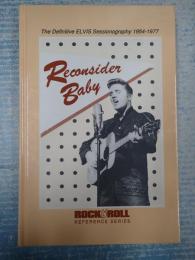 [英] Reconsider Baby: The Definitive Elvis Sessionography 1954-1977