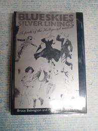 【洋書】BLUE SKIES AND SILVER LININGSAspects of the Hollywood Musical