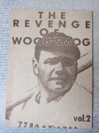 THE REVENGE OF WOOD・SMOG vol.2