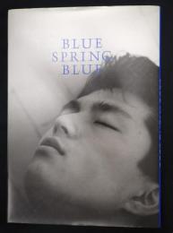 サイン入　仲村トオル写真集 BLUE SPRING BLUE