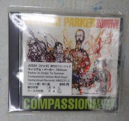 CD William Parker In Order To Survive: Compassion Seizes Bed-Stuy　