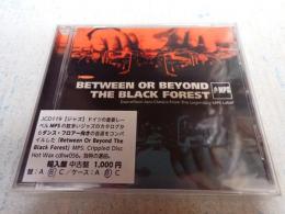 CD Between Or Beyond The Black Forest　輸入盤