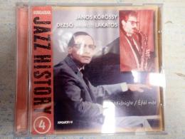 CD ハンガリーのジャズの歴史④：J?nos K?r?ssy - Dezs? (Ablakos) Lakatos? It's Midnight　輸入盤