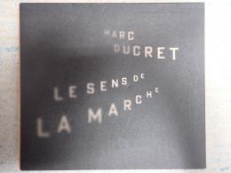 CD Marc Ducret: Le Sens De La Marche　輸入盤