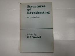 [英]Structures of Broadcasting: A Symposium