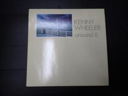 ▼LP around 6 / Kenny Wheeler