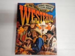[英] A PICTORIAL HISTORY OF WESTERNS