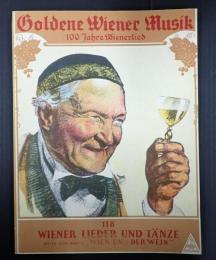 [独]歌・ピアノ楽譜　GOLDENE WIENER MUSIK　100 Jahre Wienerlied