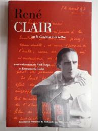 [仏]Rene Clair ou le cinema a la lettre