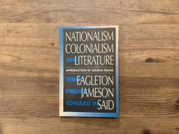 NATIONALISM, COLONIALISM, AND LITERATURE   Introduction by SEAMUS DEAN