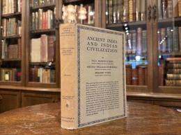 Ancient India and Indian Civilization  Illustrated with 5 maps, 16 plates, and 24 black-and-white line drawings