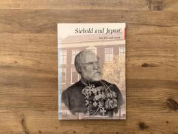 Siebold and Japan  His Life and work