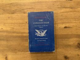 Edward S. Corwin's THE CONSTITUTION AND WHAT IT MEANS   Revised by Harold W. Chase and Craig R. Ducat   1973 EDITION