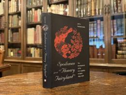 Spoilsmen in a "Flowery Fairyland"  THE DEVELOPMENT OF THE U. S. LEGATION IN JAPAN, 1859-1906