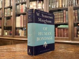 OF HUMAN BONDAGE  A NNOVEL