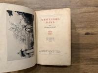 MYSTERIOUS JAPAN    WITH ILLUSTRATIONS FROM PHOTOGRAPHS BY THE AUTHOR AND OTHERS