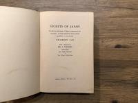 SECRETS OF JAPAN   Reveals the real secrets of Japan's phenomenal rise to power.  A book entirely free from political prejudices or controversies.   With a Foreword by  MR. S. TAKAISHI, Chief Editor, The Osaka Mainichi & Tokyo Nichi-Nichi