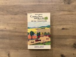 NORTH AMERICA  Country Inns and Back Roads  20th Year-Revised Annually  New England, West Coast, Canada, Middle Atlantic, South, Midwest, Rocky Mountains