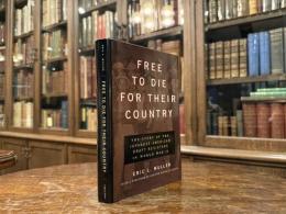 FREE TO DIE FOR THEIR COUNTRY   The Story of the Japanese American Draft Resisters in World War II   With a Foreword by Senator Daniel K. Inouye