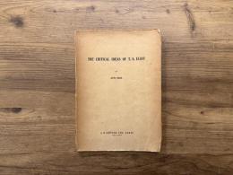 THE CRITICAL IDEAS OF T. S. ELIOT