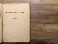 THE CRITICAL IDEAS OF T. S. ELIOT