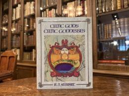 CELTIC GODS  CELTIC GODDESSES   ILLUSTRATED BY MIRANDA GRAY AND COURTNEY DAVIS