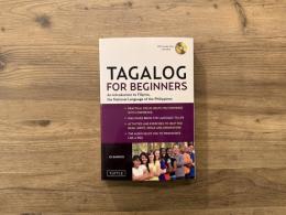 TAGALOG FOR BEGINNERS   An Introduction to Filipino, the National Language of the Philippines