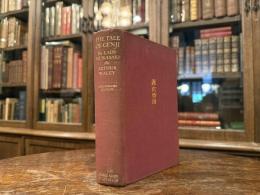 THE TALE OF GENJI  A NOVEL IN SIX PARTS  By Lady Murasaki  Translated from the Japanese by Arthur Waley   COMPLETE IN ONE VOLUME