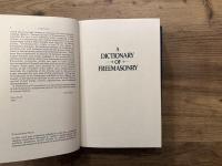 A DICTIONARY OF FREEMASONRY   A COMPENDIUM OF MASONIC HISTORY, SYMBOLISM, RITUALS, LITERATURE, AND MYTH