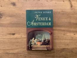 VENIS AND AMSTERDAM  A Study of Seventeenth-Century Elites  SECOND EDITION