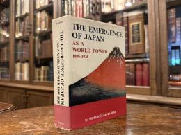 THE EMERGENCE OF JAPAN AS A WORLD POWER 1895-1925