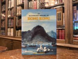 AN ILLUSTRATED HISTORY OF HONG KONG