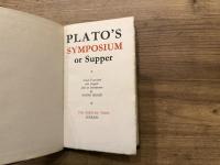 PLATO'S SYMPOSIUM or Supper   Newly Translated into English with an Introduction by SHANE LESLIE